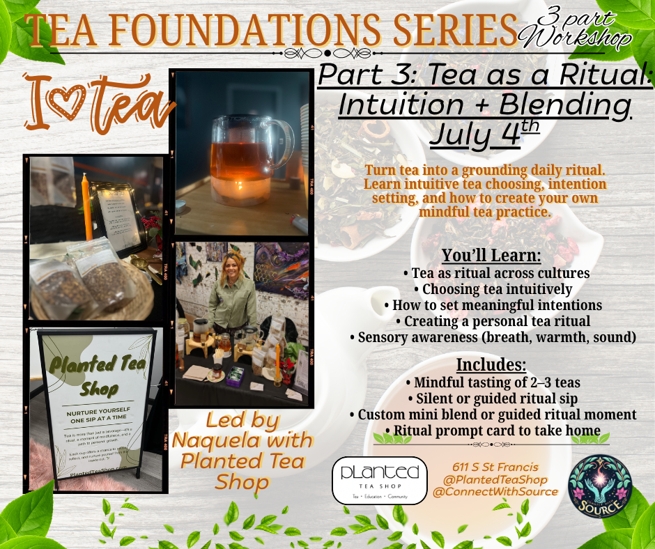 Tea Foundations Part 3: Tea as Ritual Intuition and Blending Class